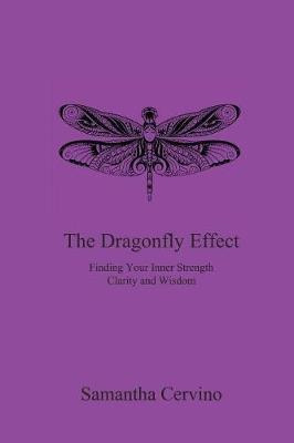 The Dragonfly Effect - Samantha Cervino (paperback)
