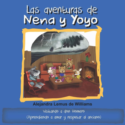 Libro: Las Aventuras De Nena Y Yoyo Visitando A Don Homero: 