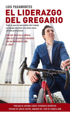 El Liderazgo Del Gregario - Pasamontes, Luis