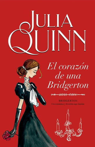 El Corazón De Una Bridgerton (bridgerton 6) - Quinn, Julia