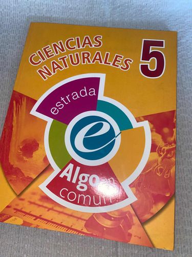 Ciencias Naturales 5, Algo En Común+ Librito.edit: Estrada