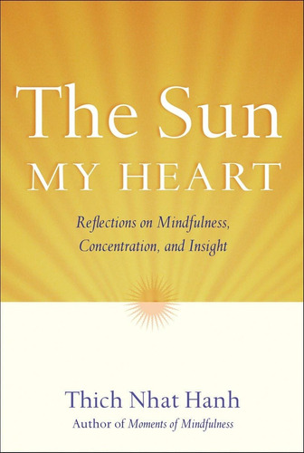 Libro: The Sun My Heart: The Companion To The Miracle Of