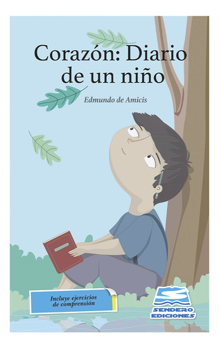 Corazon: Diario De De Un Niño / Amicis, Edmondo De