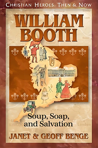 William Booth: Soup, Soap, And Salvation (christian Heroes: Then And Now), De Benge, Janet. Editorial Ywam Publishing, Tapa Blanda En Inglés