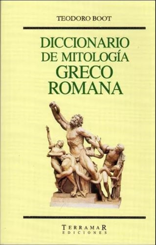 Diccionario De Mitologia Greco Romana - Teodoro Boot 