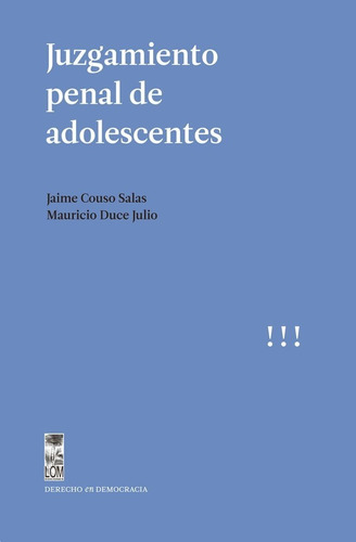 Libro Juzgamiento Penal De Adolescentes. Chile