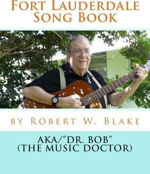 Libro Fort Lauderdale Song Book - Robert W Blake