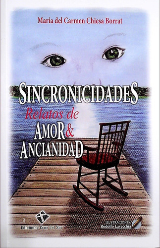 Sincronicidades. Relatos De Amor & Ancianidad, De Anonimo.. Editorial Varios-autor En Español