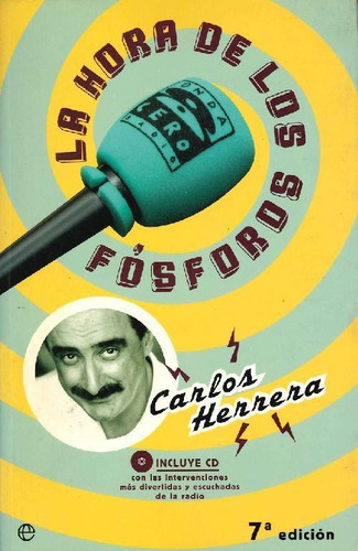 Libro La Hora De Los Fosforos De Carlos Herrera