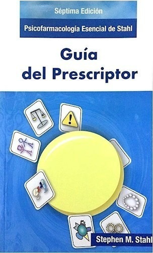 Guía Del Prescriptor Ed.7 Psicofarmacología Esencial De Sta