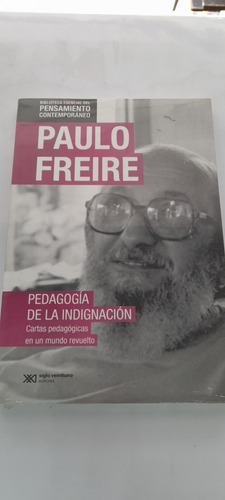 Pedagogia De La Indignacion De Paulo Freire