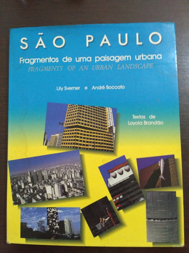 São Paulo Fragmentos De Uma Paisagem Urbana