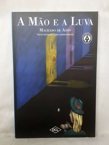 Livro A Mão E A Luva - Texto Integral Com Comentários - Machado De Assis - Editora Dcl (Usado)