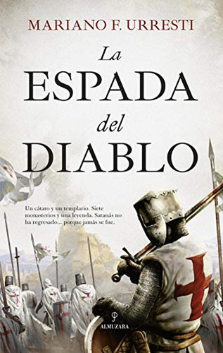 La Espada Del Diablo: No, de Urresti; Mariano., vol. 1. Editorial ALMUZARA EDITORIAL, tapa blanda, edición 1 en español, 2020