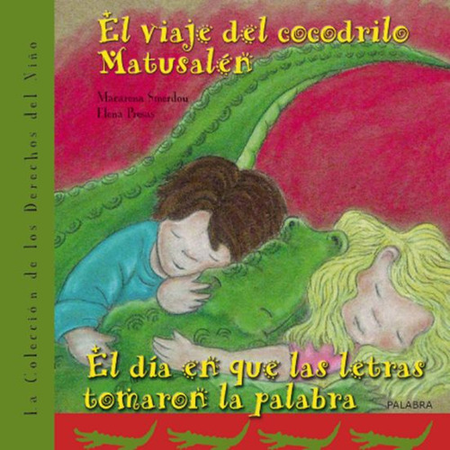 El Viaje Del Cocodrilo Matusalen