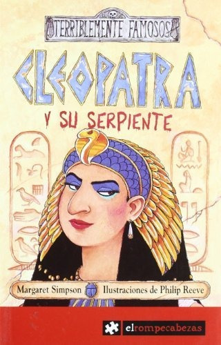 Cleopatra Y Su Serpiente, De Margaret Simpson., Vol. N/a. Editorial El Rompecabezas, Tapa Blanda En Español, 2013