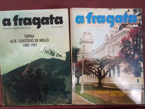 Revistas A Fragata 1990 E 1991 Colégio Naval Marinha