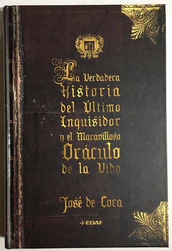 La Verdadera Historia Del Último Inquisidor Tomo Tapa Dura