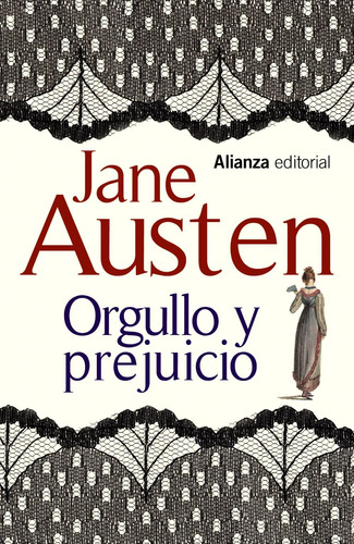 Orgullo y prejuicio, de Austen, Jane. Editorial Alianza, tapa blanda en español, 2014