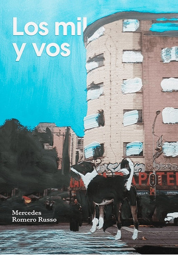 Mil Y Vos, Los (nuevo) - Mercedes Romero Russo