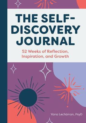 Libro The Self-discovery Journal : 52 Weeks Of Reflection...