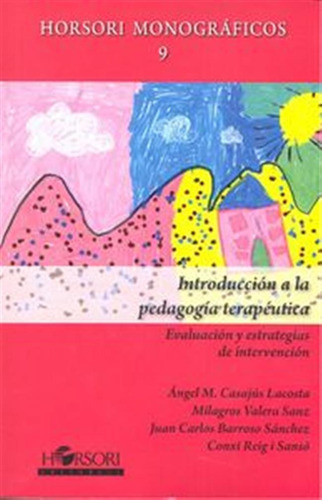 Introduccion A La Pedagogia Terapeutica - Aa,vv,