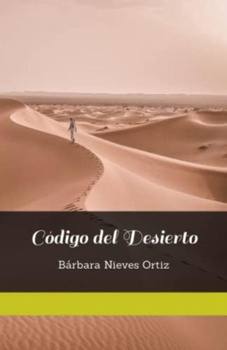 Código Del Desierto (spanish Edition), De Nieves, Ms. Barbara. Editorial Oem, Tapa Dura En Español