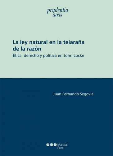 La Ley Natural En La Telaraña De La Razón (libro Original)