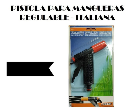 Pistola Para Mangueras Regulable - Italiana