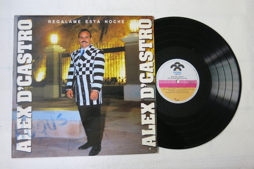 Vinyl Vinilo Lp Acetato Alex D´ Castro Regalame Esta Noche