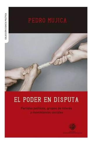 El Poder En Disputa