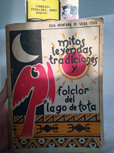 Mitos, Leyendas Y Tradiciones Del Lago Tota - Lilia Montaña