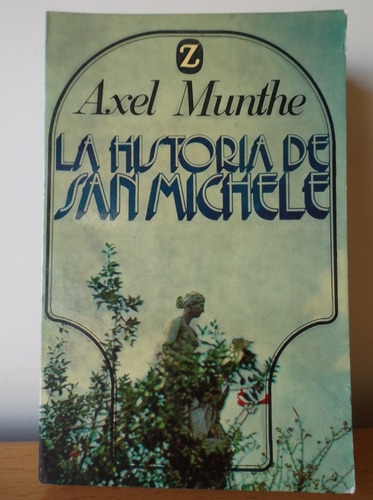 Axel Munthe La Historia De San Michele Juventud Miráaaaaa!!!