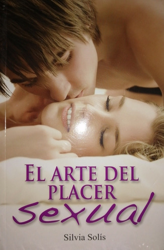 El Arte Del Placer Sexual/  Kama Sutra/ Sí Puedes/ 3 Libros.