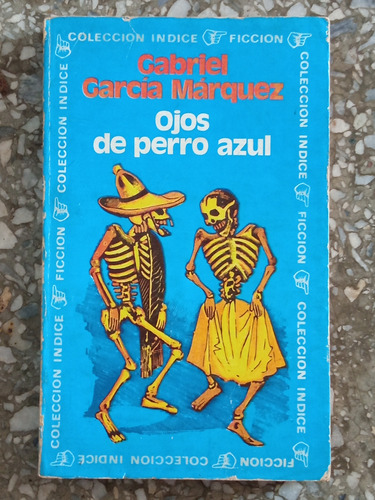 Ojos De Perro Azul - Gabriel García Marquez Libro 