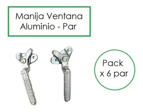 Manija Ventana Aluminio Económica Der - Izq X 6 Par