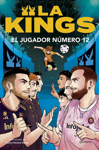 Libro: El Jugador Numero 12. Kings League. Montena