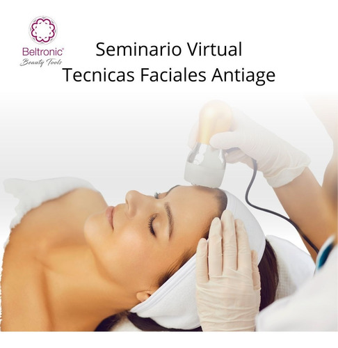 Curso Tecnicas Faciales Antiage + Certificado Virtual