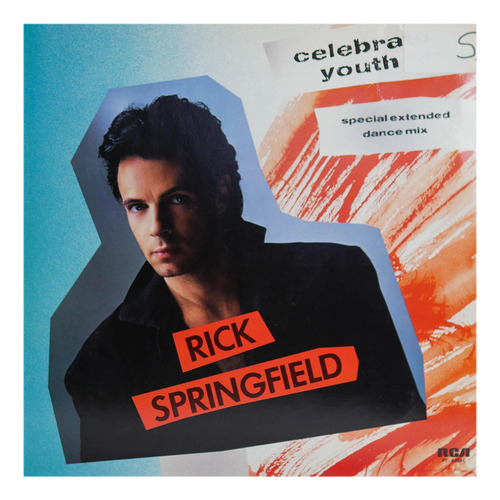 Rick Springfield - Celebrate Youth (special Dance Mix) 12  M