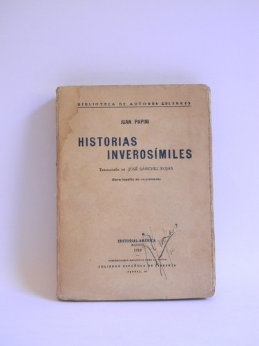 Historias Inverosímiles J. Papini 1919 Firma Lautaro Yankas