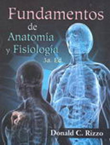 Fundamentos De Anatomia Y Fisiologia/3ªed. - Rizzo, Donald C