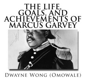 Libro The Life, Goals, And Achievements Of Marcus Garvey ...