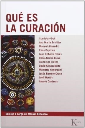 Libro Que Es La Curacion ? De Manuel Almendro