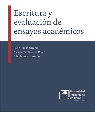 Escritura Y Evaluación De Ensayos Académicos ( Libro Nuev