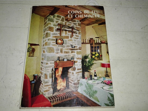 Hermoso Libro  Rincones De Fuego Y Chimeneas , En Francés.