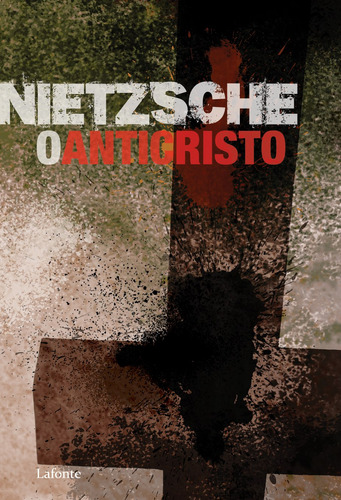 O Anticristo - Nietsche, de Nietzsche. Editora Lafonte Ltda, capa mole em português, 2019