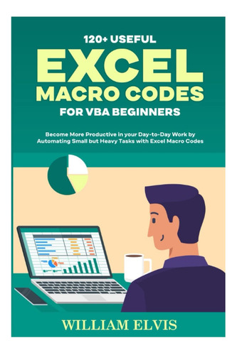 Libro: Más De 120 Códigos Macro De Excel Útiles Para Princip