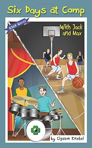 Six Days At Camp With Jack And Max Decodable Chapter Book