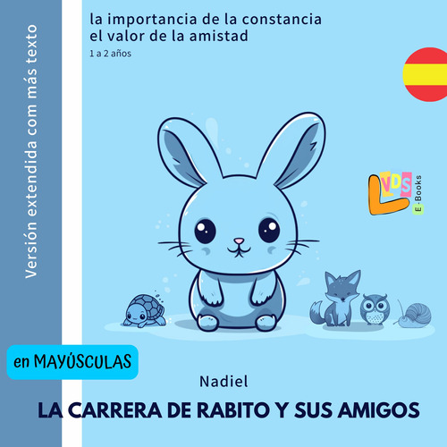 La Carrera De Rabito Y Sus Amigos (ebook) 1 A 2 Años