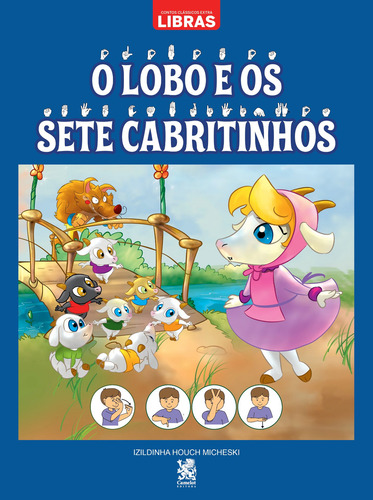 Contos clássicos em Libras O Lobo e os Sete Cabritinhos de On Line Editora Editorial CAMELOT EDITORA capa mole em português 2022
